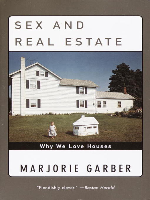 Title details for Sex and Real Estate by Marjorie Garber - Available